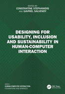 Designing for Usability, Inclusion and Sustainability in Human-Computer Interaction