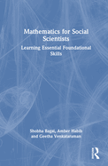 Mathematics for Social Scientists: Learning Essential Foundational Skills