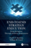 End-To-End Strategy Execution: From Inception Through Solution Deployment