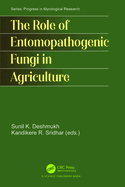 The Role of Entomopathogenic Fungi in Agriculture