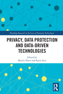 Privacy, Data Protection and Data-Driven Technologies