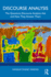 Discourse Analysis: The Questions Discourse Analysts Ask and How They Answer Them
