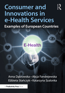 Consumer and Innovations in E-Health Services