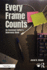 Every Frame Counts