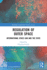 Regulation of Outer Space: International Space Law and the State