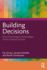 Building Decisions: How Choosing by Advantages Drives Project Success