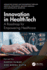 Innovation in Healthtech: A Roadmap for Empowering Healthcare