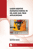 Laser Additive Manufacturing in Oil and Gas Field Applications