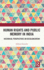 Human Rights and Public Memory in India: Historical Perspectives on Decolonization