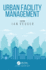 Urban Facility Management