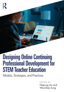 Designing Online Continuing Professional Development for Stem Teacher Education