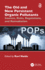 The Old and New Persistent Organic Pollutants: Sources, Risks, Regulations, and Remediation