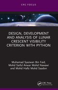 Design, Development and Analysis of Lunar Crescent Visibility Criterion With Python