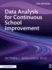 Data Analysis for Continuous School Improvement