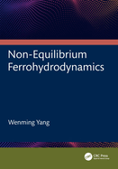Non-Equilibrium Ferrohydrodynamics