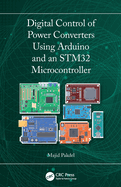 Digital Control of Power Converters Using Arduino and an STM32 Microcontroller