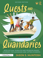 Quests and Quandaries: Intellectual Pursuits and Problem-Based Learning for Advanced and Gifted Students