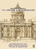 The Louvre and Versailles