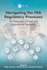 Navigating the FDA Regulatory Processes: An Integrated Clinical and Engineering Approach