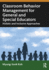 Classroom Behavior Management for General and Special Educators: Holistic and Inclusive Approaches