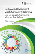 Sustainable Development Goals Connectivity Dilemma: Land and Geospatial Information for Urban and Rural Resilience