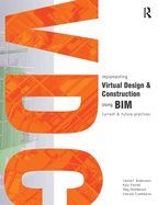Implementing Virtual Design and Construction Using Bim