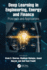 Deep Learning in Engineering, Energy and Finance: Principals and Applications