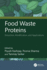 Food Waste Proteins