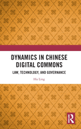 Dynamics in Chinese Digital Commons