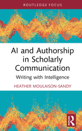 Ai and Authorship in Scholarly Communication