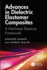 Advances in Dielectric Elastomer Composites: A Nonlinear Elasticity Framework
