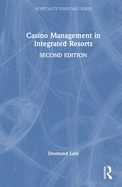 Casino Management in Integrated Resorts
