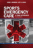 Sports Emergency Care: A Team Approach