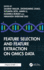 Feature Selection and Feature Extraction on Omics Data