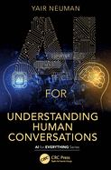 Ai for Understanding Human Conversations