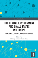 The Digital Environment and Small States in Europe