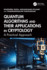 Quantum Algorithms and Their Applications in Cryptology: A Practical Approach