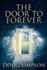 The Door to Forever: Large Print Edition