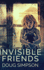 Invisible Friends Large Print Hardcover Edition