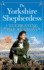 Celebrating the Seasons With the Yorkshire Shepherdess: Farming, Family and Delicious Recipes to Share