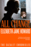 All Change: the Heartwarming Conclusion to the Beloved Historical Series (Cazalet Chronicles)
