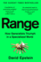 Range: How Generalists Triumph in a Specialized World
