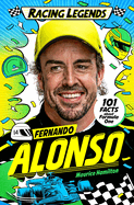 Racing Legends: Fernando Alonso: a Fun, Fact-Filled Illustrated Book for Formula One Fans! : 5