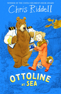 Ottoline at Sea: a Beautifully Illustrated Mystery-Adventure (Ottoline, 3)
