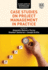 Case Studies on Project Management in Practice