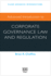 Advanced Introduction to Corporate Governance Law and Regulation