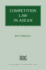 Competition Law in Asean (Elgar Competition Law and Practice Series)