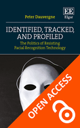Identified, Tracked, and Profiled: The Politics of Resisting Facial Recognition Technology