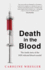 Death in the Blood: the Inside Story of the Nhs Infected Blood Scandal