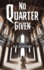 No Quarter Given